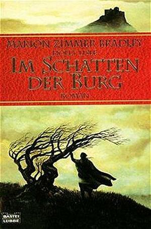 Im Schatten der Burg: Roman by Holly Lisle, Marion Zimmer Bradley