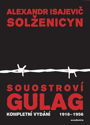 Souostroví Gulag by Aleksandr Solzhenitsyn