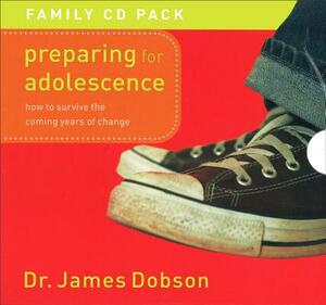 Preparing for Adolescence: How to Survive the Coming Years of Change by James Dobson