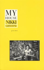 My House by Nikki Giovanni