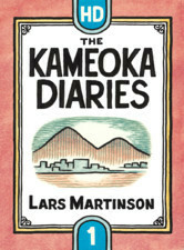 The Kameoka Diaries: Volume One by Lars Martinson
