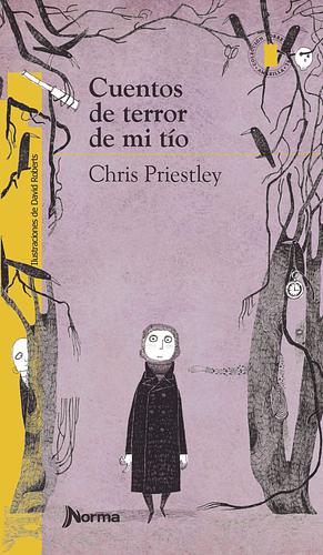 Cuentos de Terror de Mi Tío by Chris Priestley