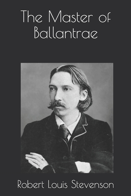 The Master of Ballantrae by Robert Louis Stevenson