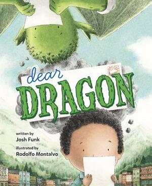 Dear Dragon: A Pen Pal Tale by Josh Funk