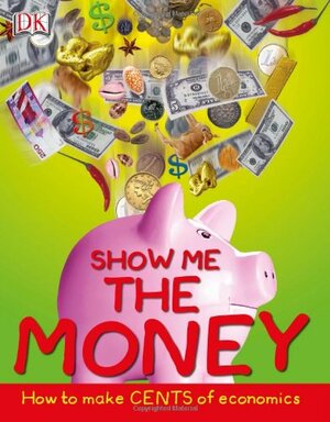 Show Me the Money: Big Questions About Finance by Alvin Hall