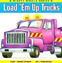 Load 'em Up Trucks by Debora Pearson