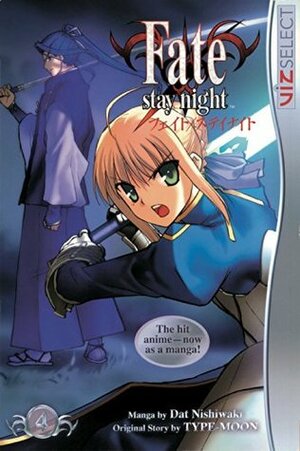 Fate/stay night, Vol. 4 by Dat Nishiwaki