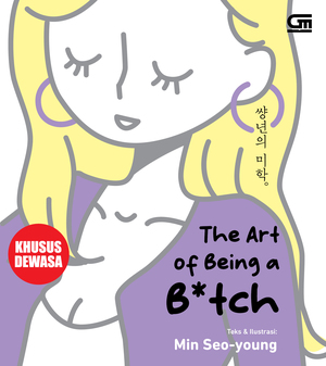 The Art of Being B*tch by Min Seo-young