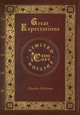 Great Expectations (100 Copy Limited Edition) by Great Expectations Dickens