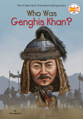 Who Was Genghis Khan? by Who HQ, Nico Medina
