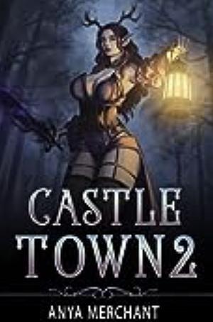 Castle Town 2 by Anya Merchant