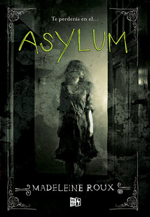 Asylum by Madeleine Roux