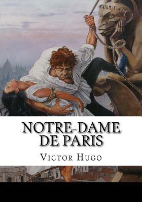 Notre-Dame De Paris by Victor Hugo