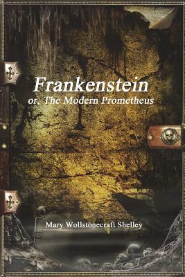 Frankenstein by Mary Shelley