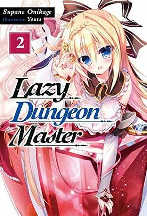 Lazy Dungeon Master: Volume 2 by quof, Youta, Supana Onikage