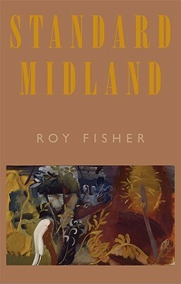 Standard Midland by Roy Fisher