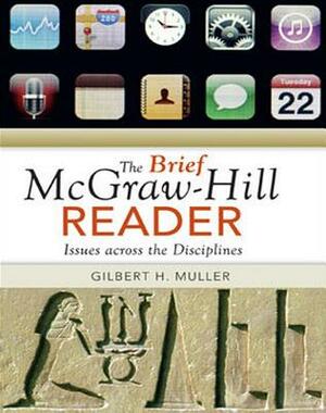 The Brief McGraw-Hill Reader by Gilbert H. Muller