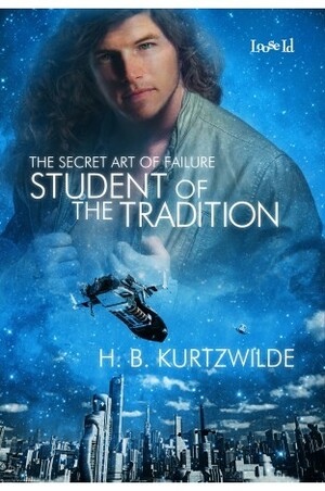 Student of the Tradition by H.B. Kurtzwilde
