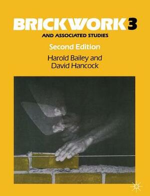 Brickwork 3 and Associated Studies by David Hancock, Harold Bailey
