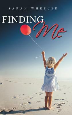 Finding Me by Sarah Wheeler