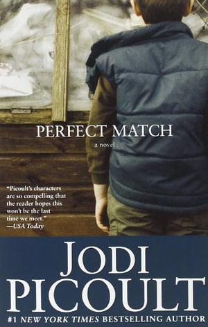 Perfect Match by Jodi Picoult