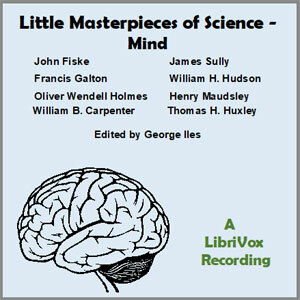 Little Masterpieces of Science: Mind by George Iles