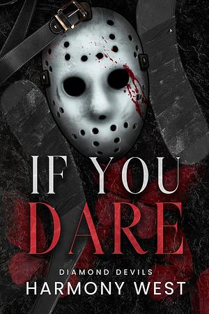 If You Dare by Harmony West