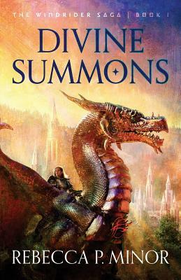 Divine Summons by Rebecca P. Minor