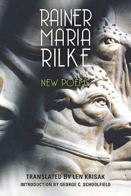 New Poems by Rainer Maria Rilke