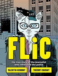 Flic: the true story of the journalist who infiltrated the police by Valentin Gendrot