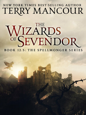 The Wizards of Sevendor: An Anthology by Terry Mancour