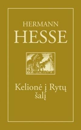 Kelionė į Rytų šalį by Hermann Hesse