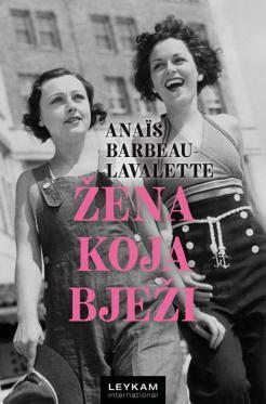 Žena koja bježi by Anaïs Barbeau-Lavalette