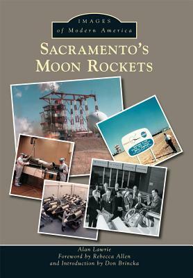 Sacramento's Moon Rockets by Alan Lawrie