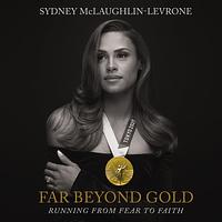 Far Beyond Gold by Sydney McLaughlin-Levrone