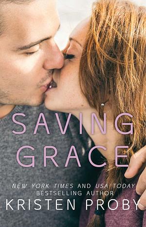 Saving Grace by Kristen Proby