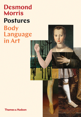 Postures: Body Language in Art by Desmond Morris