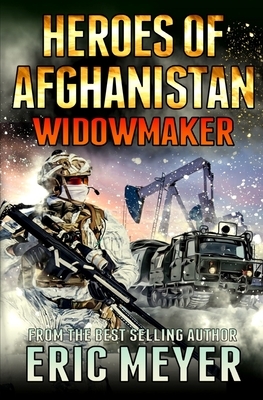Black Ops - Heroes of Afghanistan: Widowmaker by Eric Meyer