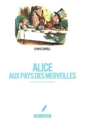 Alice Au Pays Des Merveilles by Lewis Carroll, Marie-Claire Suigne, José Luis Macias Sampedro