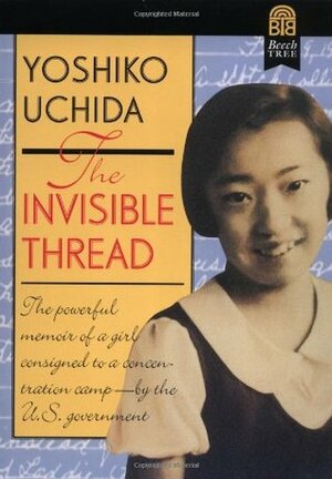 The Invisible Thread by Yoshiko Uchida