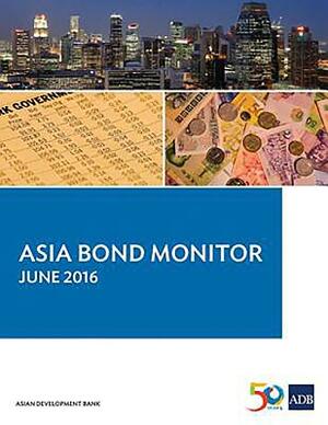 Asia Bond Monitor - June 2016 by Asian Development Bank