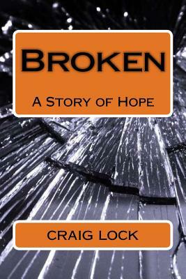 Broken by Craig Lock