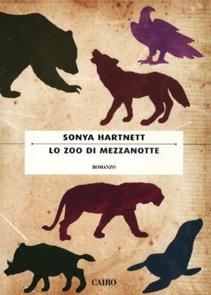 Lo zoo di mezzanotte by Sonya Hartnett