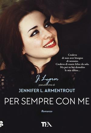 Per sempre con me by Jennifer L. Armentrout