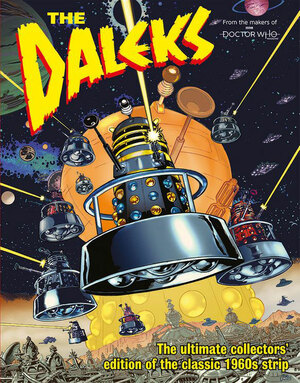 Doctor Who Magazine: The Daleks by Terry Nation, Alan Fennell, David Whitaker, Angus Allan