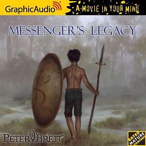 Messenger's Legacy Dramatized Adaptation Demon Cycle, #3.5) by Peter V. Brett, Peter V. Brett