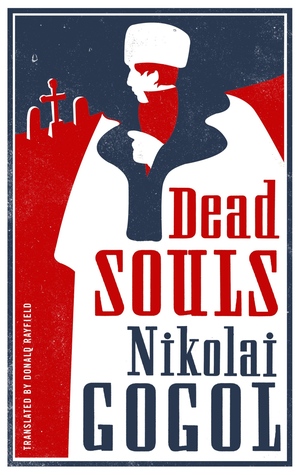 Dead Souls by Nikolai Gogol