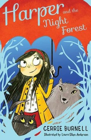 Harper and the Night Forest by Laura Ellen Anderson, Cerrie Burnell