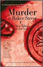 Murder in Baker Street: New Tales of Sherlock Holmes by Martin H. Greenberg