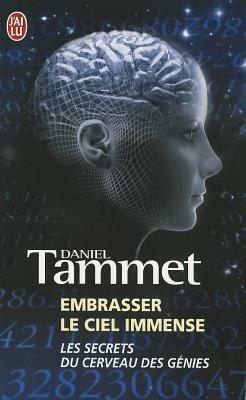 Embrasser Le Ciel Immense by Daniel Tammet